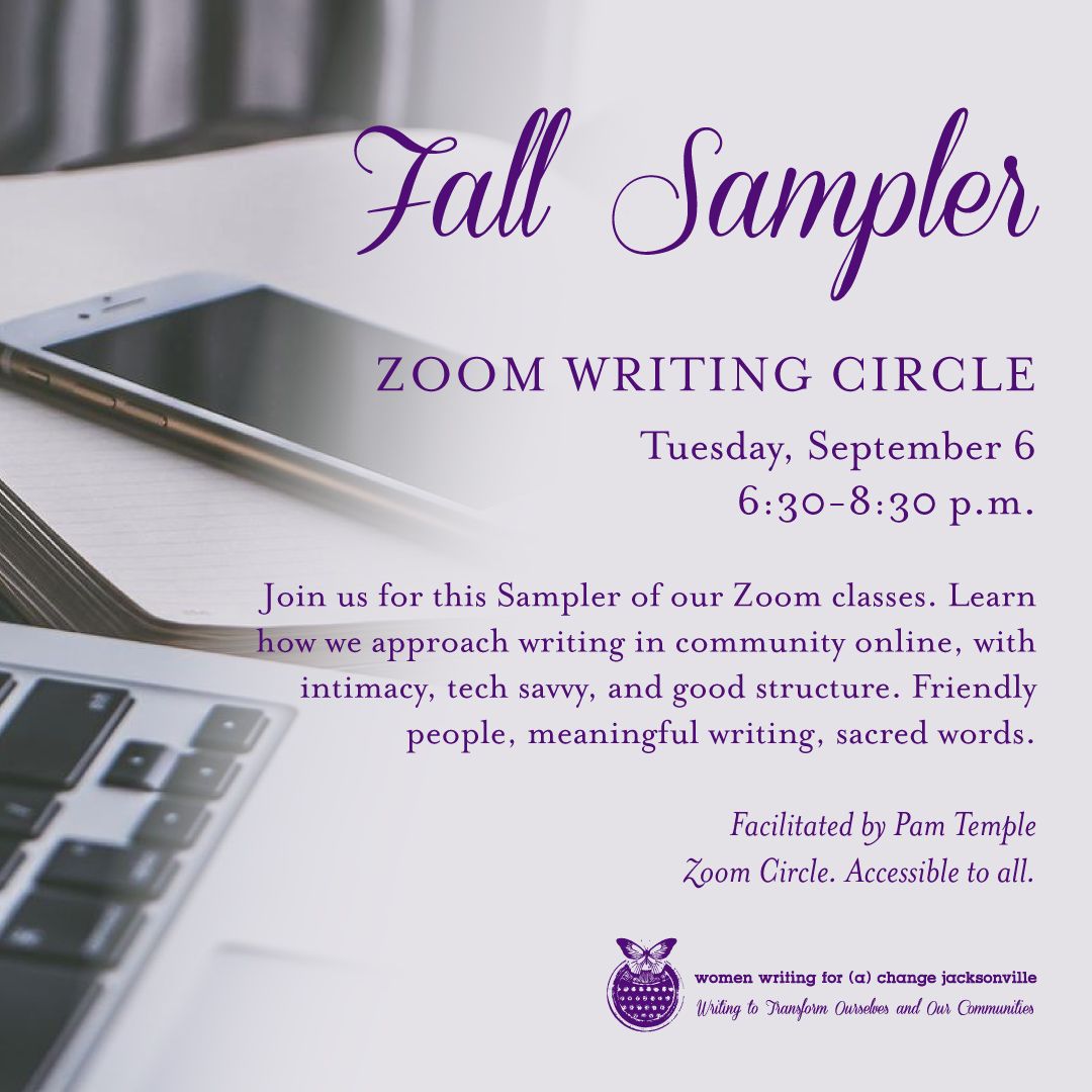 Fall Sampler: Zoom Writing Circle. September 6, 6:30-8:30