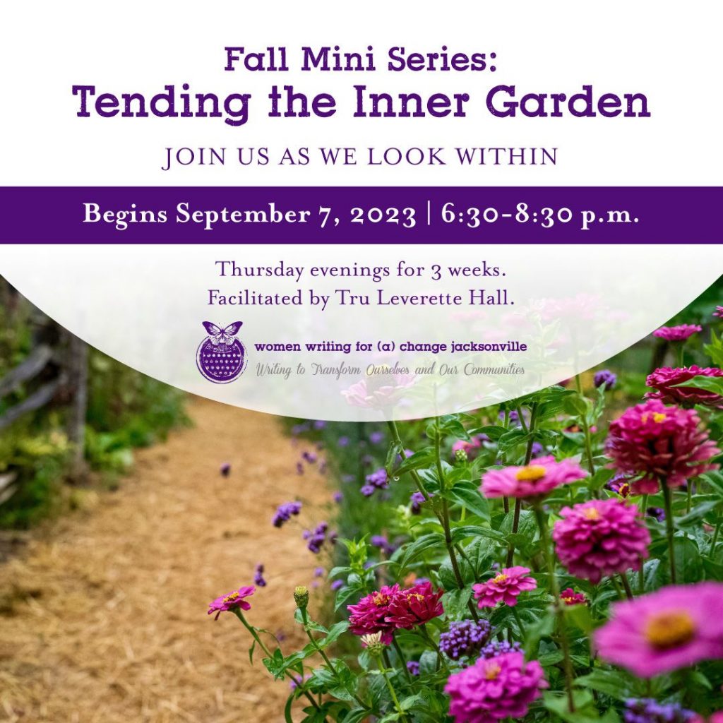 Fall Mini Series: Tending the Inner Garden. Begins September 7, 2023, 6:30-8:30 pm