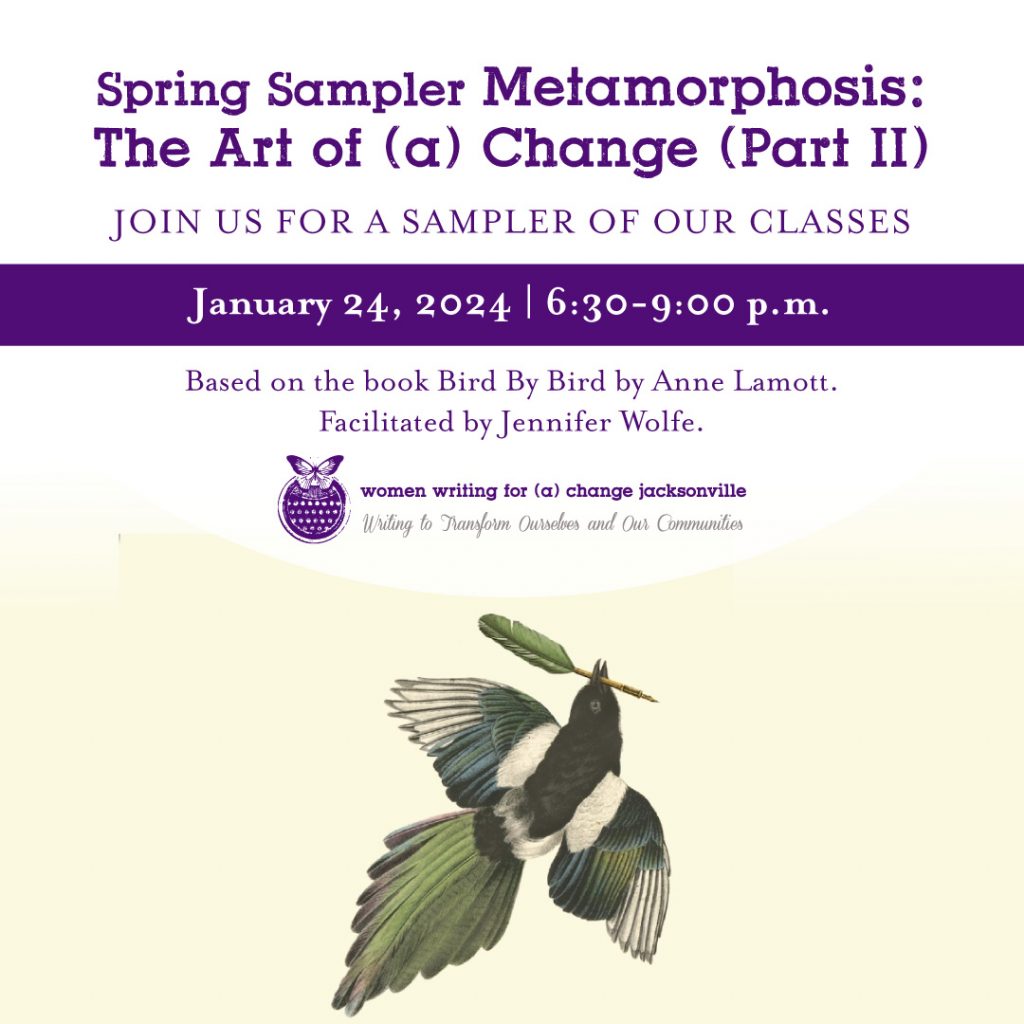 Spring Sampler Metamorphosis: The Art of (a) Change (Part II), Jan 24, 6:30-9:00 pm
