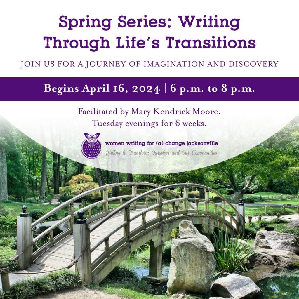 Spring Series: Writing Through Life's Transitions. Begins April 26, 2024, 6-8 pm.