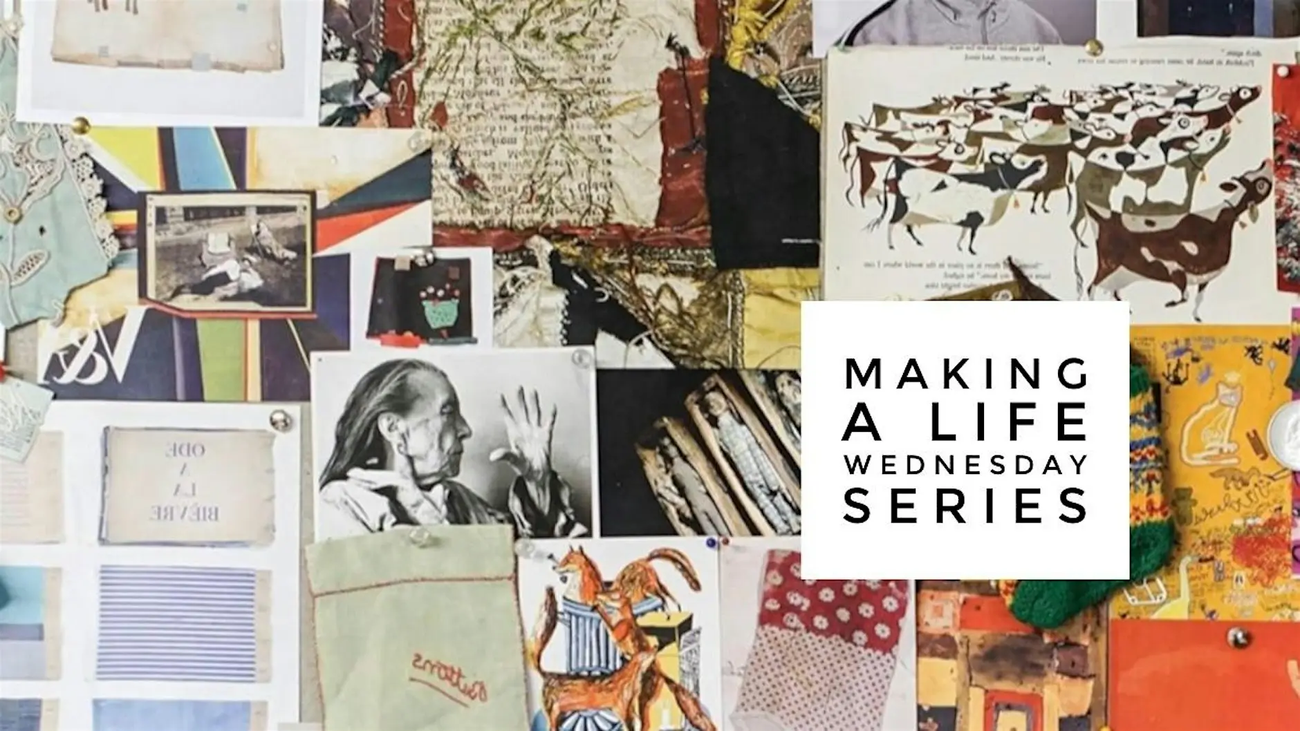 Making a Life: Wednesday Series